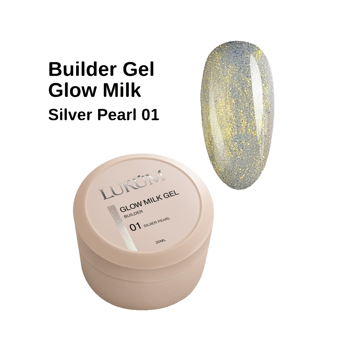 Lukum Glow Milk Builder Gel 01, 30 ml